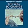 The Will to Change: Men, Masculinity, and Love